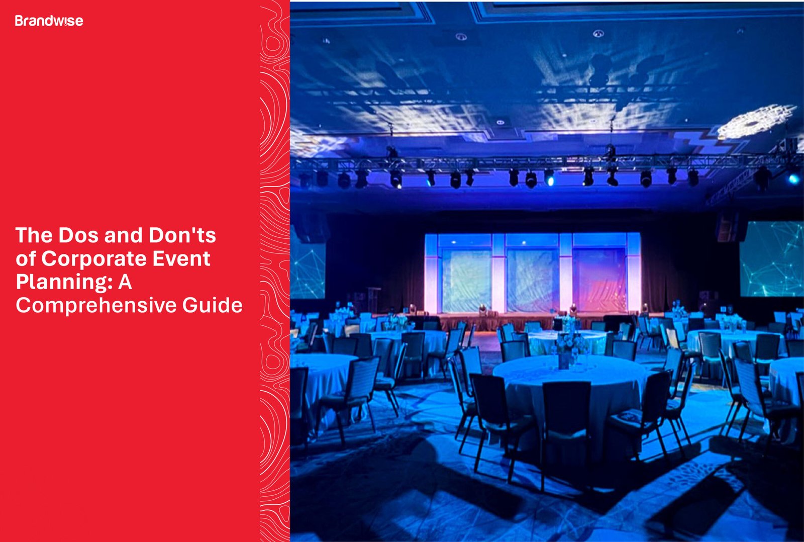 The Dos and Don'ts of Corporate Event Planning